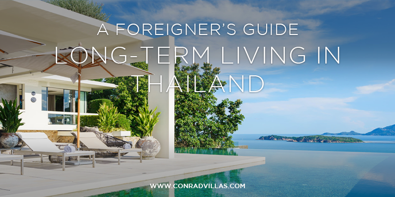 A Foreigner’s Guide for Long-Term Living in Thailand